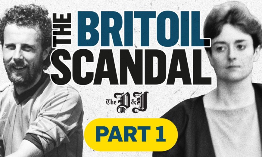 The Britoil Scandal: A £23m fraud on the streets of Aberdeen